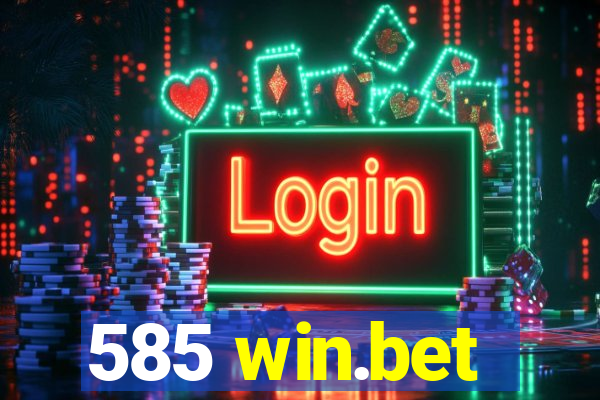 585 win.bet